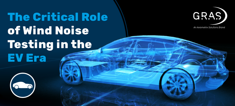 The Critical Role of Wind Noise Testing in the EV Era